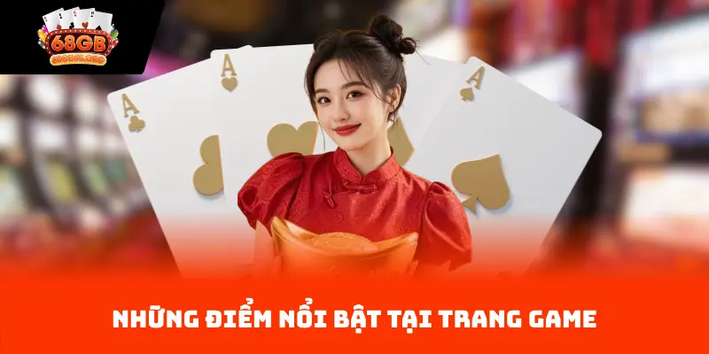 Những điểm nổi bật tại trang game