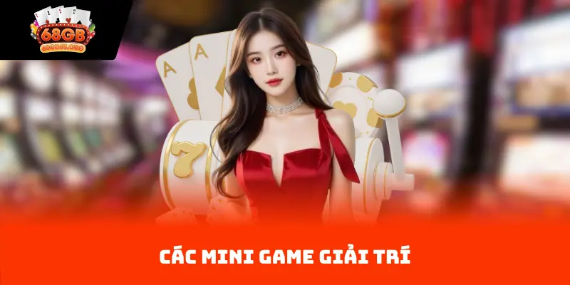 Các mini game giải trí
